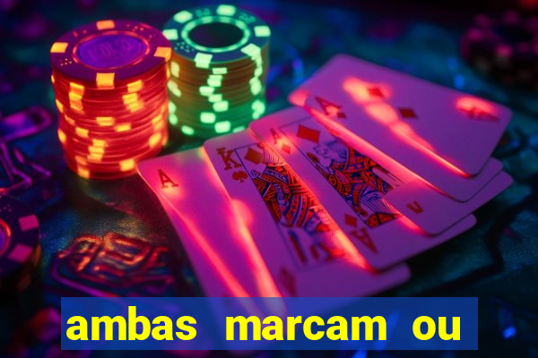 ambas marcam ou mais de 2.5